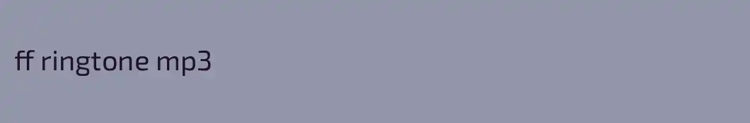 ff ringtone mp3 